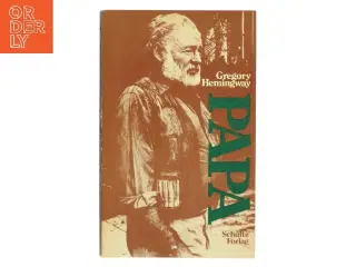 Papa af Gregory Hemingway (Bog)