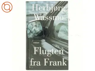 Flugten fra Frank : roman af Herbjørg Wassmo (Bog)