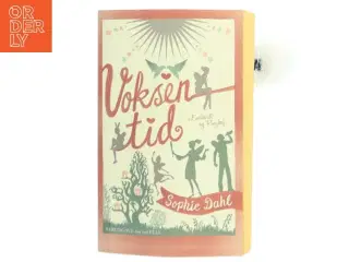 Voksentid af Sophie Dahl (Bog)