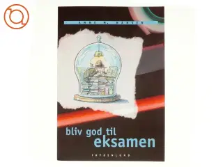 Bliv god til eksamen af Anne M. Hansen (Bog)