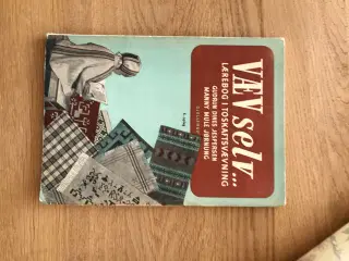 Væv selv ...  -  Lærebog i toskaftsvævning