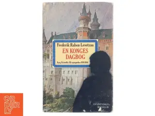 En Konges Dagbog af Frederik Raben-Levetzau (Bog)
