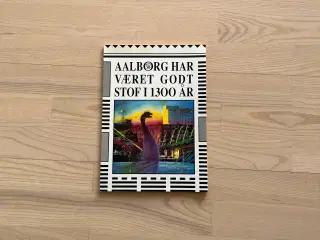 Aalborg har været godt stof i 1300 år