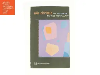 En passende mengde kriminalitet af Nils Christie (Bog)