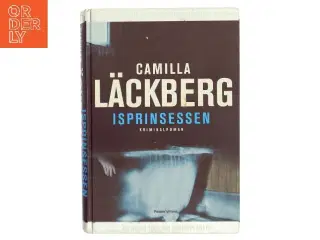 Isprinsessen : kriminalroman af Camilla L&#228;ckberg (Bog)