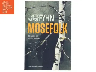 Mosefolk af Mette Wessel Fyhn (Bog)