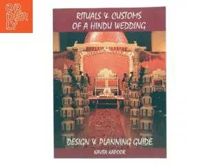 Rituals and Customs of a Hindu Wedding af Kavita Kapoor (Bog)
