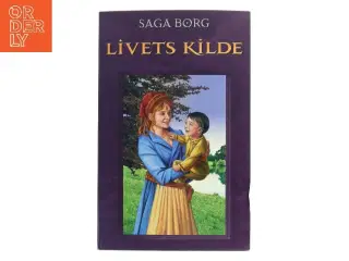 Livets kilde af Saga Borg (Bog)