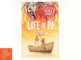 Life of Pi : a novel af Yann Martel (Bog)