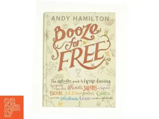 Booze for Free af Andy Hamilton (Bog)
