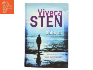 Stille nu af Viveca Sten (Bog)