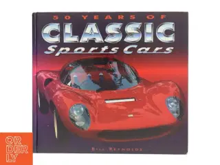 50 years of classic sports cars af Bill Reynolds (Bog)