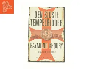 Den sidste tempelridder af Raymond Khoury (Bog)