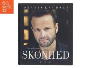 Den ultimative guide til SKØNHED af Dennis Knudsen (Bog)
