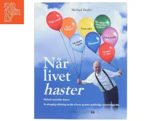 Når livet haster : Michaels autentiske skrøner : en ubrugelig vejledning om lidt af hvert og andre spidsfindige underfundigheder af Michael