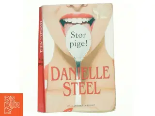 Stor pige! af Danielle Steel (Bog)