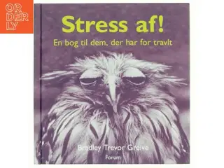 Stress af! af Bradley Trevor Greive (Bog)