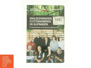 Knoldesparkeren, flottenheimeren og glatnakken af Steen Thykjær (Bog)