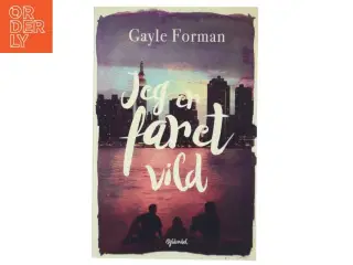 Jeg er faret vild af Gayle Forman (Bog)
