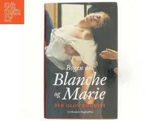 Bogen om Blanche og Marie : roman af Per Olov Enquist (Bog)