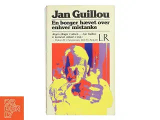En borger hævet over enhver mistanke af Jan Guillou (Bog)