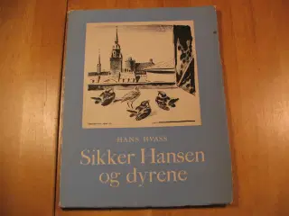Sikker Hansen (1897-1955) og Dyrene