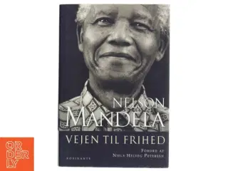 Vejen til frihed : en selvbiografi af Nelson Mandela (Bog)