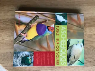 Aschehougs store bog om Fugle i bur og voliere