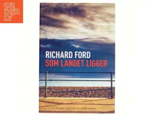 Som landet ligger af Richard Ford (Bog)