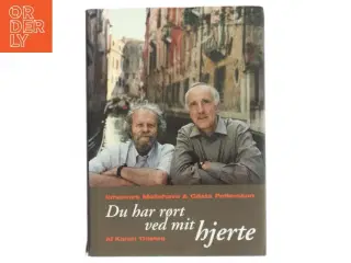 Du har rørt ved mit hjerte af Johannes Møllehave (Bog) fra Gyldendals Bogklubber
