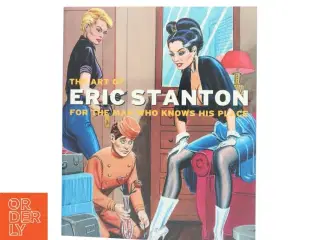 The art of Eric Stanton : for the man who knows his place (Bog)