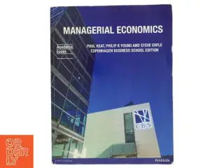 Managerial economics : economic tools for today&#39;s decision makers af Paul G. Keat (Bog)