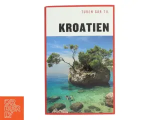 Turen går til Kroatien af Tom Nørgaard (Bog)