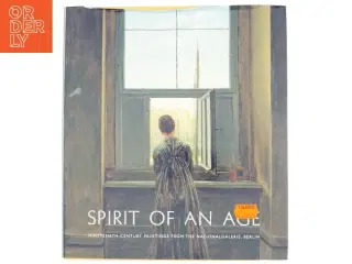 Spirit of an Age af Neue Nationalgalerie (Germany) (Bog)
