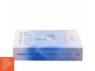 Dronningeofret af Hanne-Vibeke Holst (Bog)