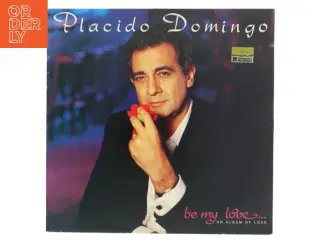 Pl&#225;cido Domingo - Be My Love LP fra EMI