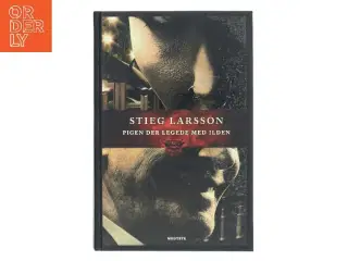 Pigen der legede med ilden. 2 af Stieg Larsson (Bog)