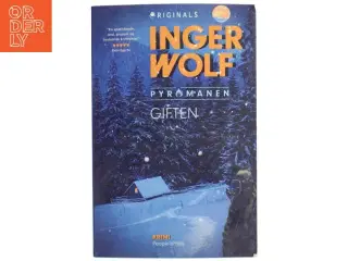 Giften : krimi af Inger Wolf (Bog)