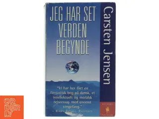 Jeg har set verden begynde af Carsten Jensen (Bog)