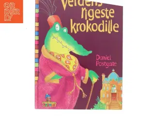 Verdens rigeste krokodille af Daniel Postgate (Bog)