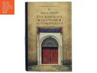 Alaa Al-Aswany: Den kongelige egyptiske automobilklub