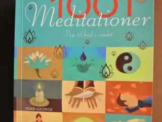 1001 meditationer - veje til fred i sindet, af mik