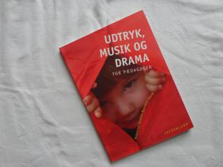 Udtryk, Musik og Drama for Pædagoger  :