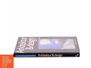 Arkitektur & design : Politikens bog om kunstforståelse af Anne-Louise Sommer (Bog)