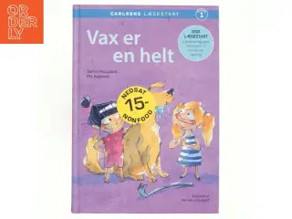 Vax er en helt af Sanne Haugaard (Bog)