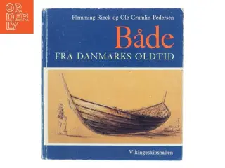Både fra Danmarks Oldtid af Flemming Rieck (Bog)