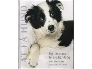 At få Hund - Hundeejernes første håndbog
