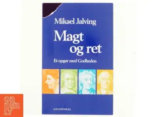 Magt og ret : et opgør med godheden af Mikael Jalving (Bog)