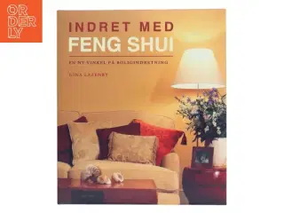 Indret med Feng Shui af Gina Lazenby (Bog)