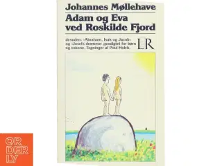 Adam og Eva ved Roskilde Fjord af Johannes Møllehave (Bog)